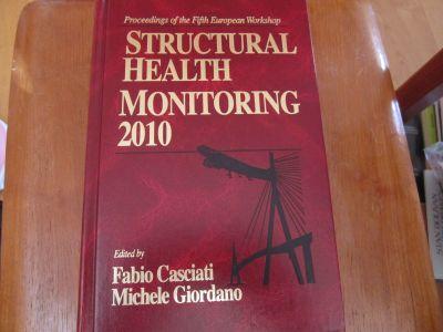 Structural Health Monitoring 2010 [Elektronisk resurs]