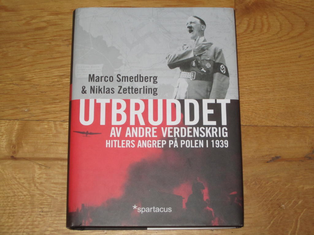 Utbruddet av andre verdenskrig : Hitlers angrep p&aring; Polen i 1939