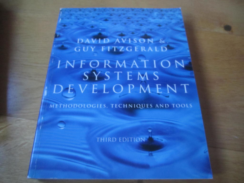 Information Systems Development: Methodologies Techniques and Tools