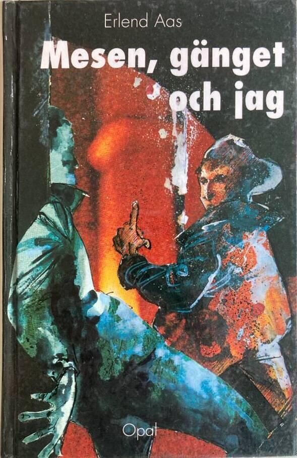 Mesen, g&auml;nget och jag