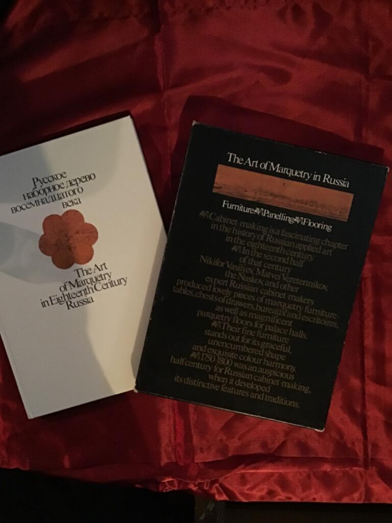 Russkoe nabornoe derevo vosemnadcatogo veka - The art of marquetry in eighteenth century Russia