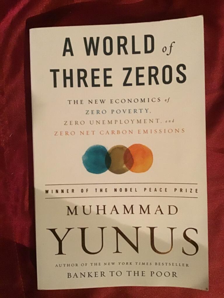 A World of Three Zeros: The New Economics of Zero Poverty, Zero Unemployment, and Zero Net Carbon Emissions