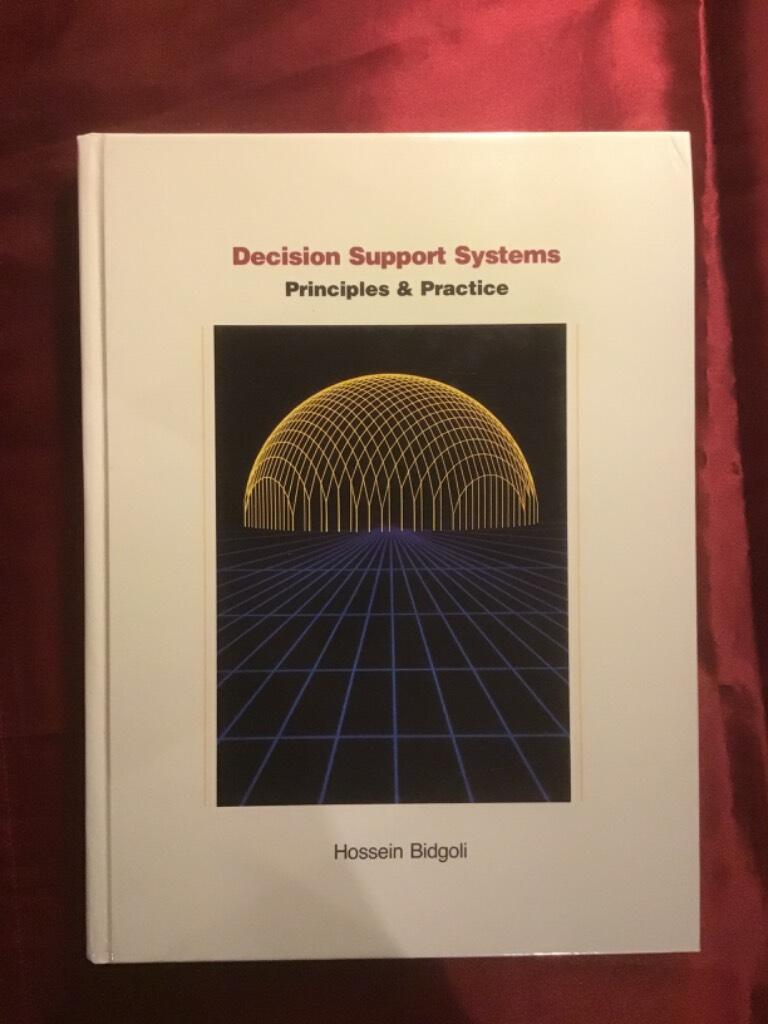 Decision support systems : principles and practice