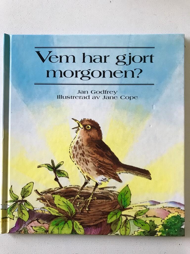 Vem har gjort morgonen?