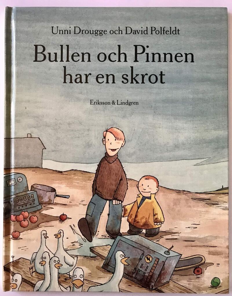 Bullen och Pinnen har en skrot