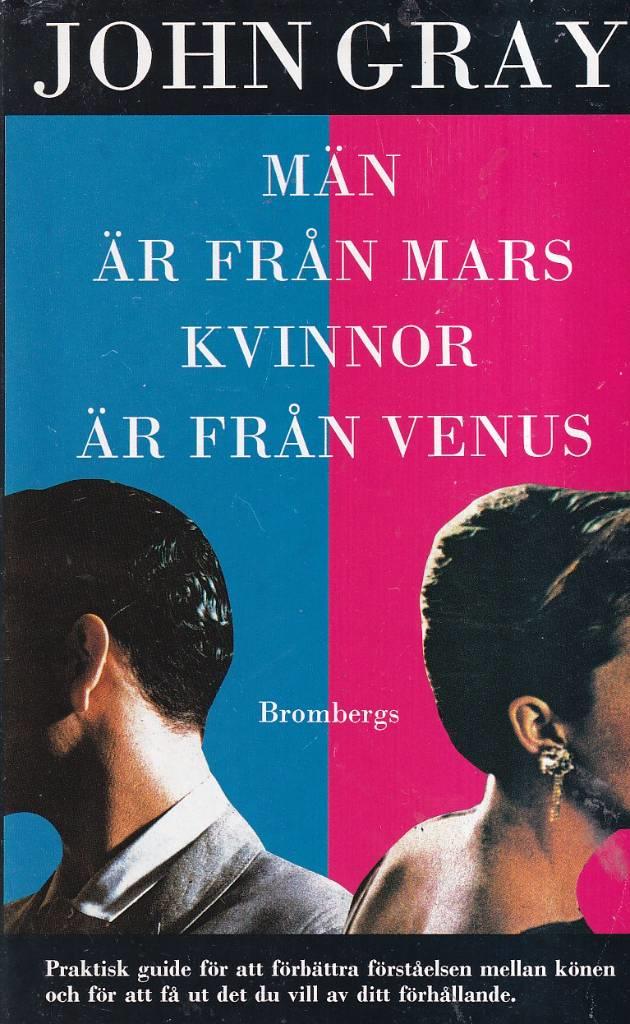 M&auml;n &auml;r fr&aring;n Mars, kvinnor &auml;r fr&aring;n Venus
