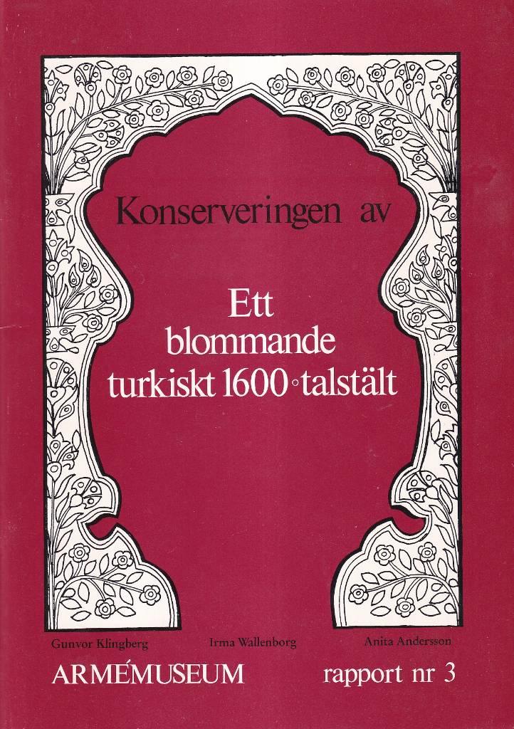 Konserveringen av ett blommande turkiskt 1600-talst&auml;lt