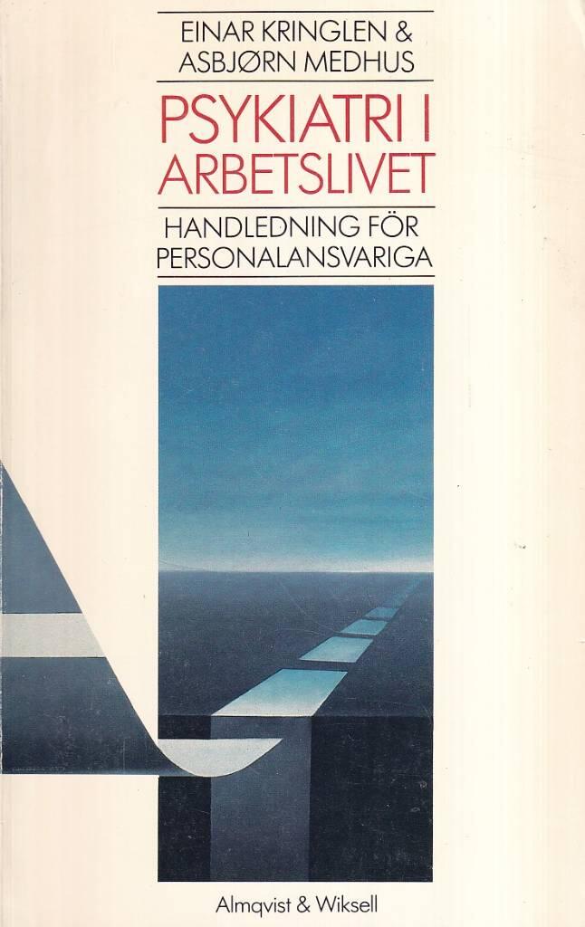Psykiatri i arbetslivet : handledning f&ouml;r personalansvariga