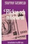 Flickan och miljon&auml;ren : ber&auml;ttelse fr&aring;n 1970-talet