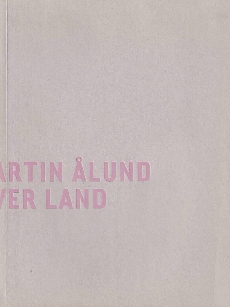 Martin &Aring;lund : never never land