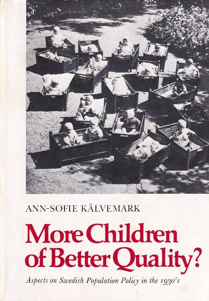 More children of better quality? : aspects on Swedish population policy in the 1930's