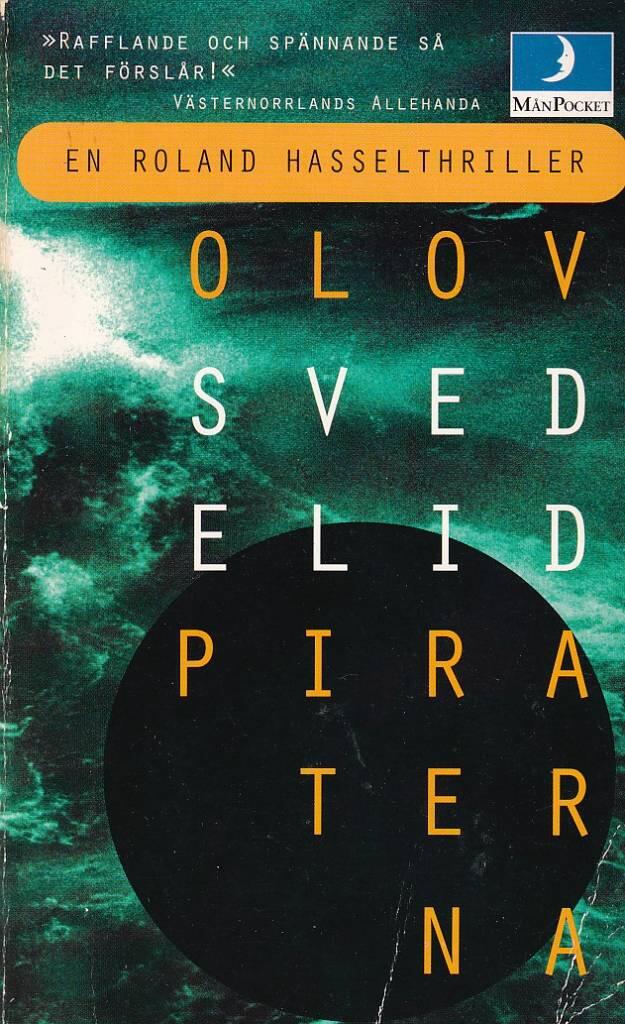 Piraterna : [en Roland Hasselthriller]