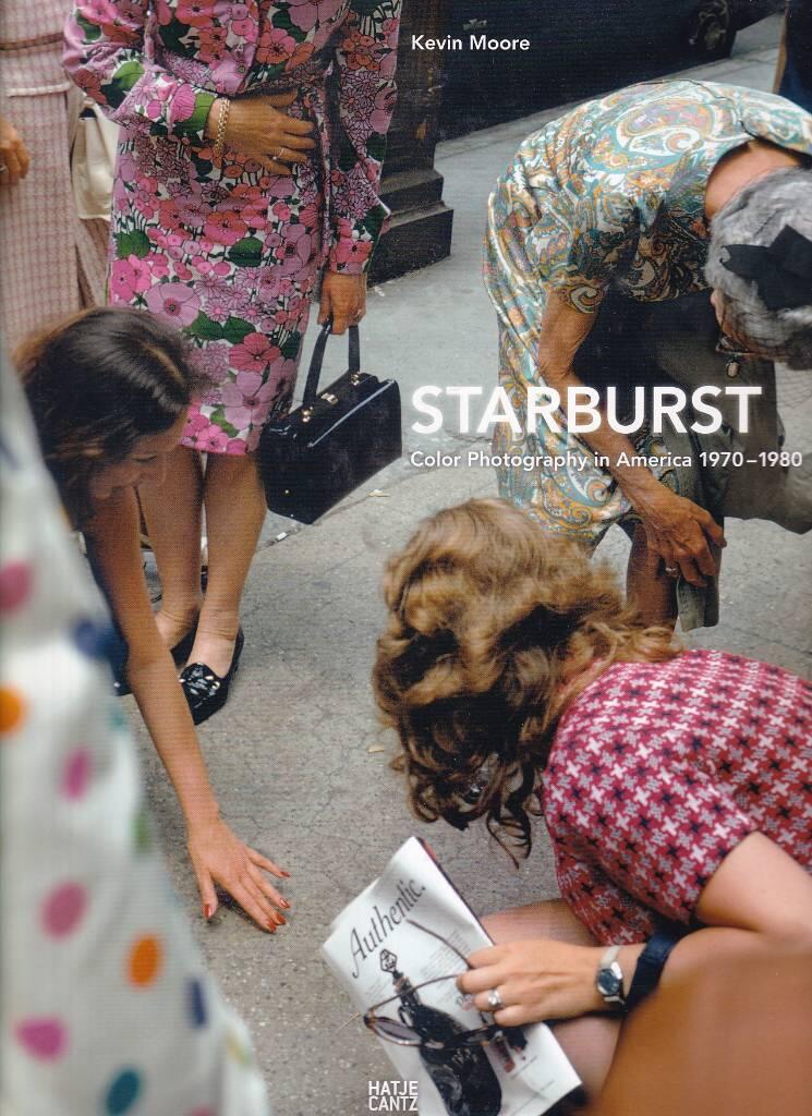 Starburst - color photography in America 1970-1980