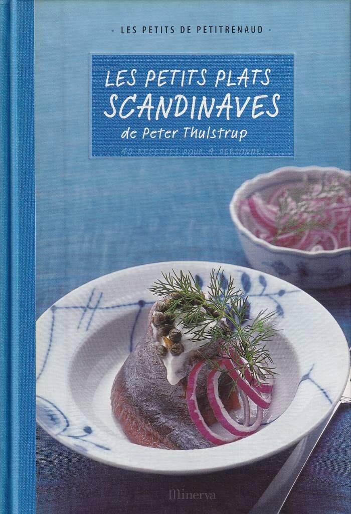 Les petits plats scandinaves - [40 recettes pour 4 personnes]