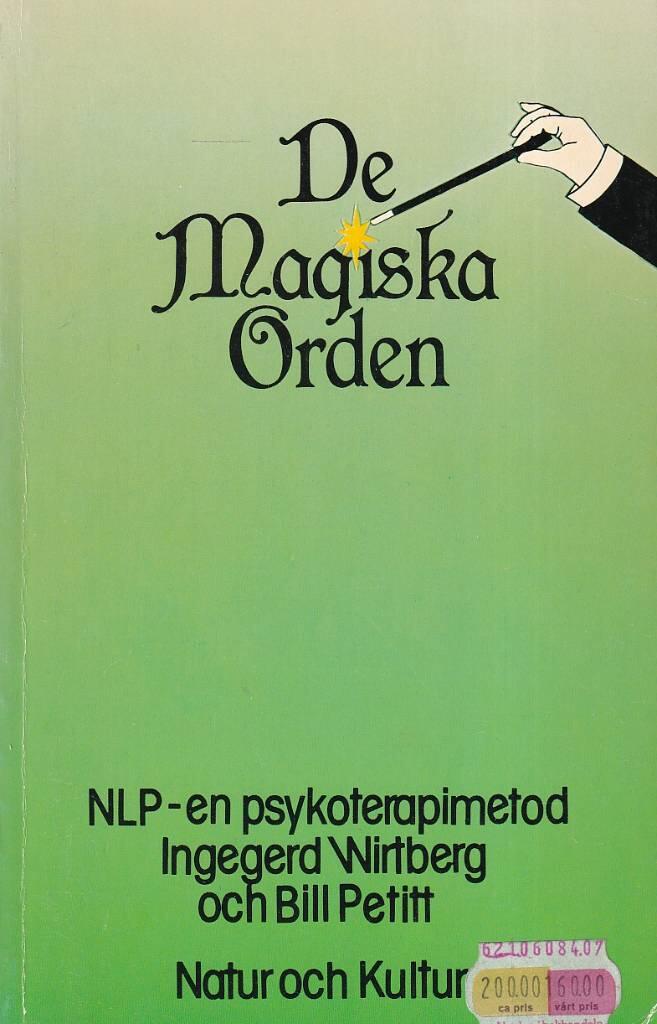 De magiska orden : NLP - en psykoterapimetod
