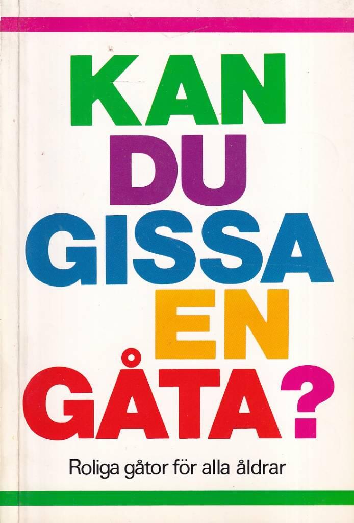 Kan du gissa en g&aring;ta?