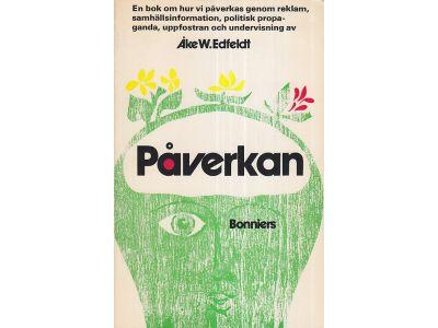 P&aring;verkan : en bok om hur vi p&aring;verkas genom reklam, samh&auml;llsinformation, politisk propaganda, uppfostran och undervisning