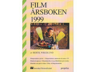 Film&aring;rsboken 1999 : samtliga filmer, som premi&auml;rvisades p&aring; biograf och i TV