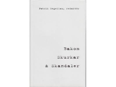 Bakom skurkar & skandaler