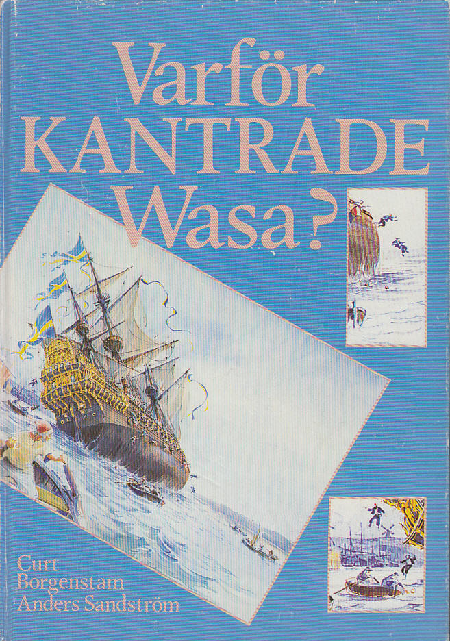 Varf&ouml;r kantrade Wasa?