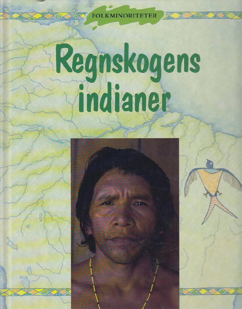 Folkminoriteter/Regnskogens indianer