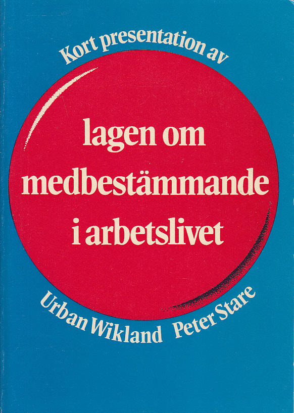Kort presentation av lagen om medbest&auml;mmande i arbetslivet