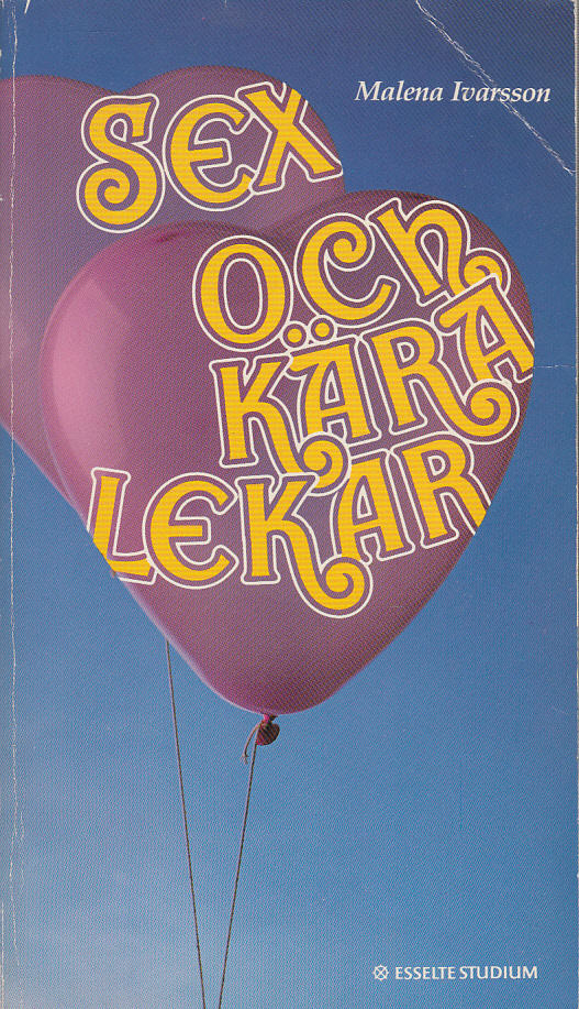 Sex och k&auml;ra lekar