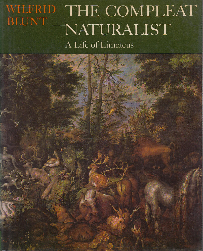 The compleat naturalist : a life of Linnaeus