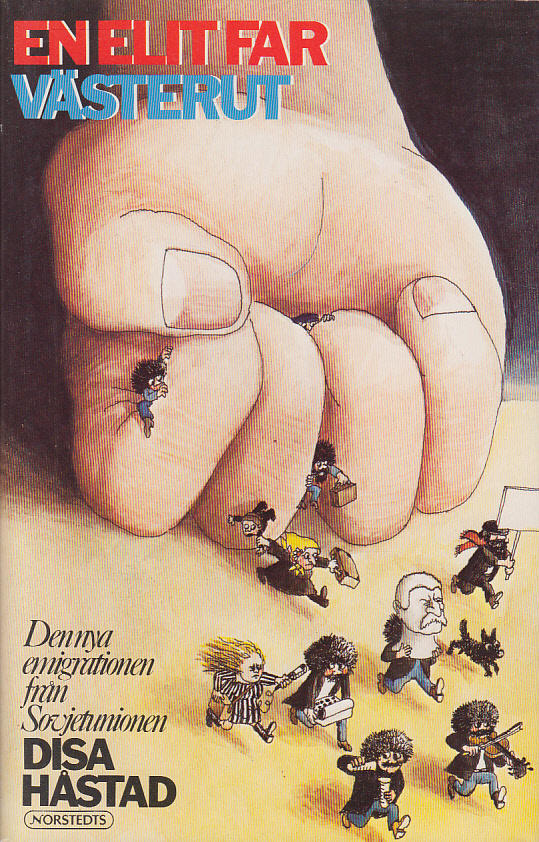 En elit far v&auml;sterut : den nya emigrationen fr&aring;n Sovjetunionen