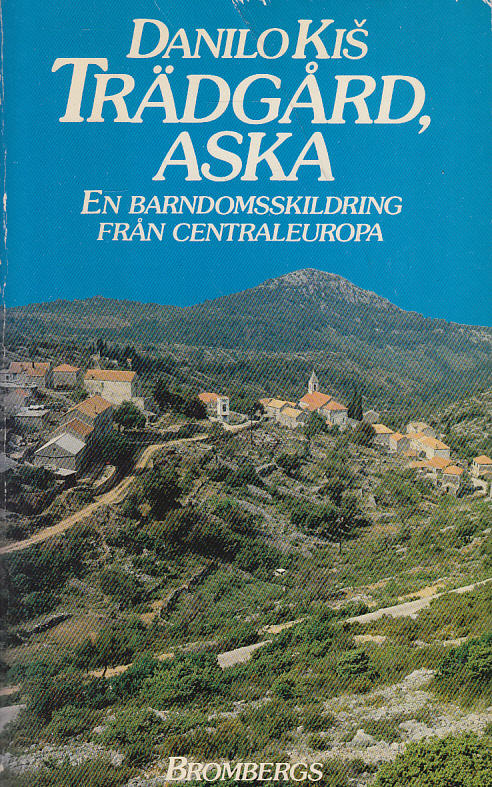 Trädgård, aska : en barndomsskildring från Centraleuropa
