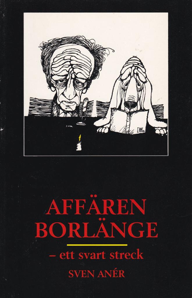 Aff&auml;ren Borl&auml;nge : ett svart streck