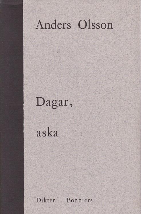 Dagar, aska : dikter