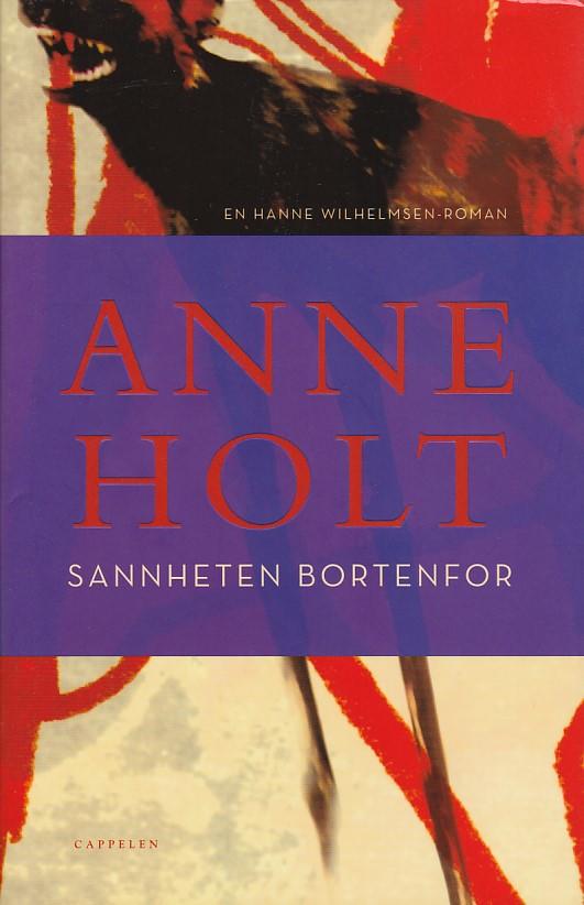 Sannheten bortenfor - en Hanne Wilhelmsen-roman