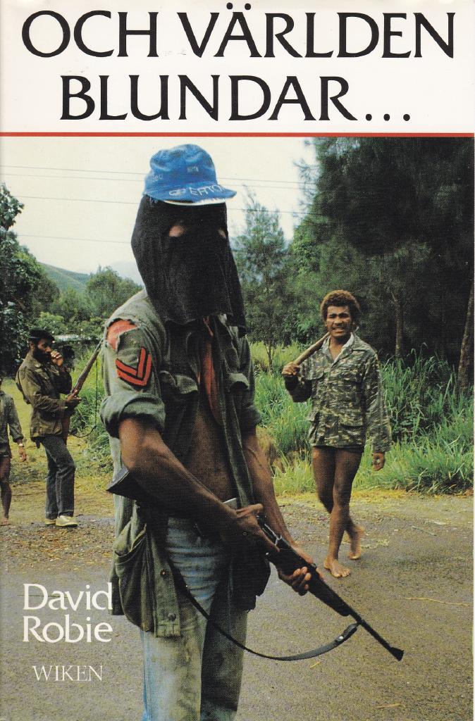 Och v&auml;rlden blundar- : kampen f&ouml;r frihet i Stilla havet