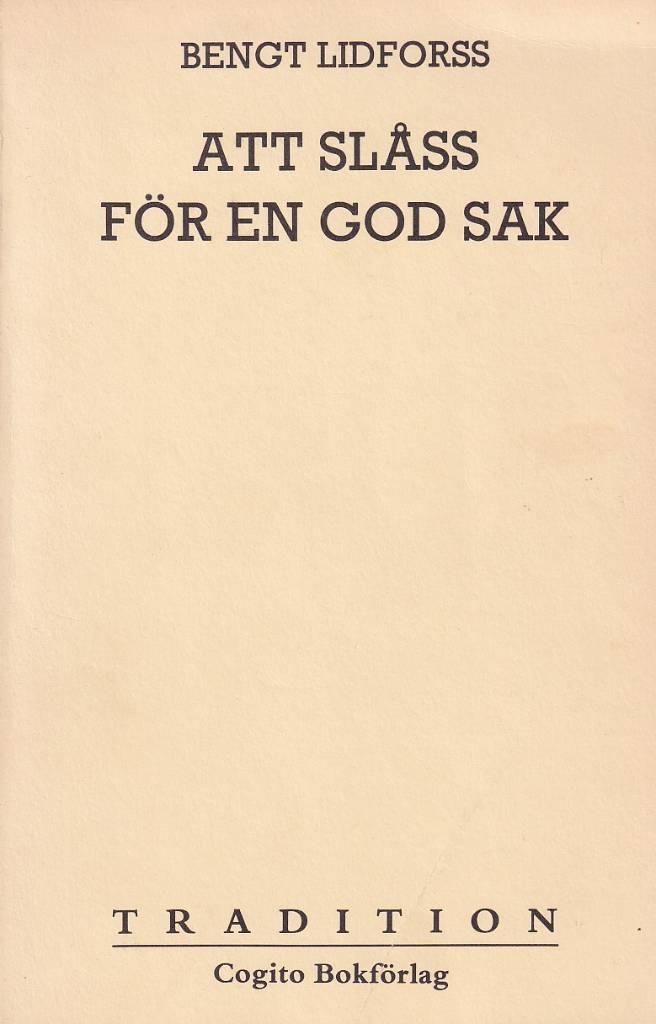 Att slåss för en god sak