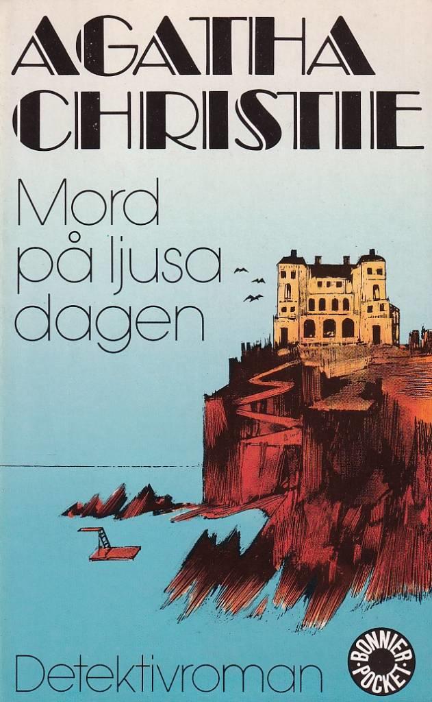 Mord på ljusa dagen : [detektivroman]