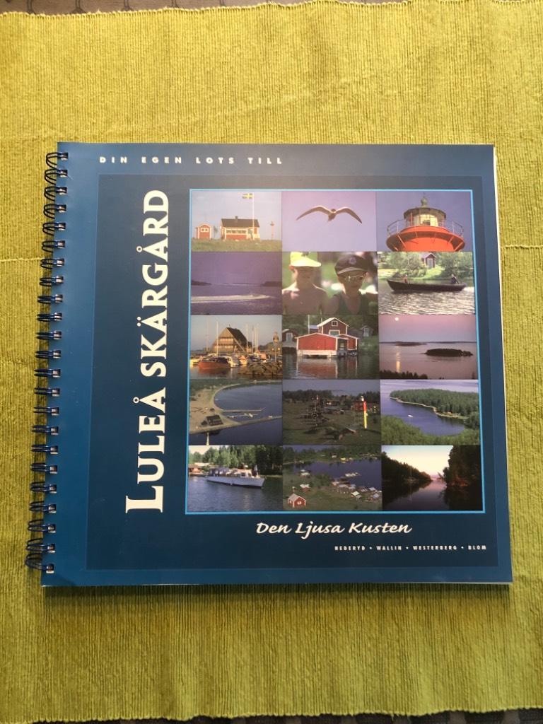 Din egen lots till Lule&aring; sk&auml;rg&aring;rd - [den ljusa kusten]