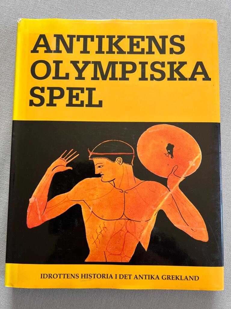 Antikens olympiska spel : idrottens historia i det antika Grekland