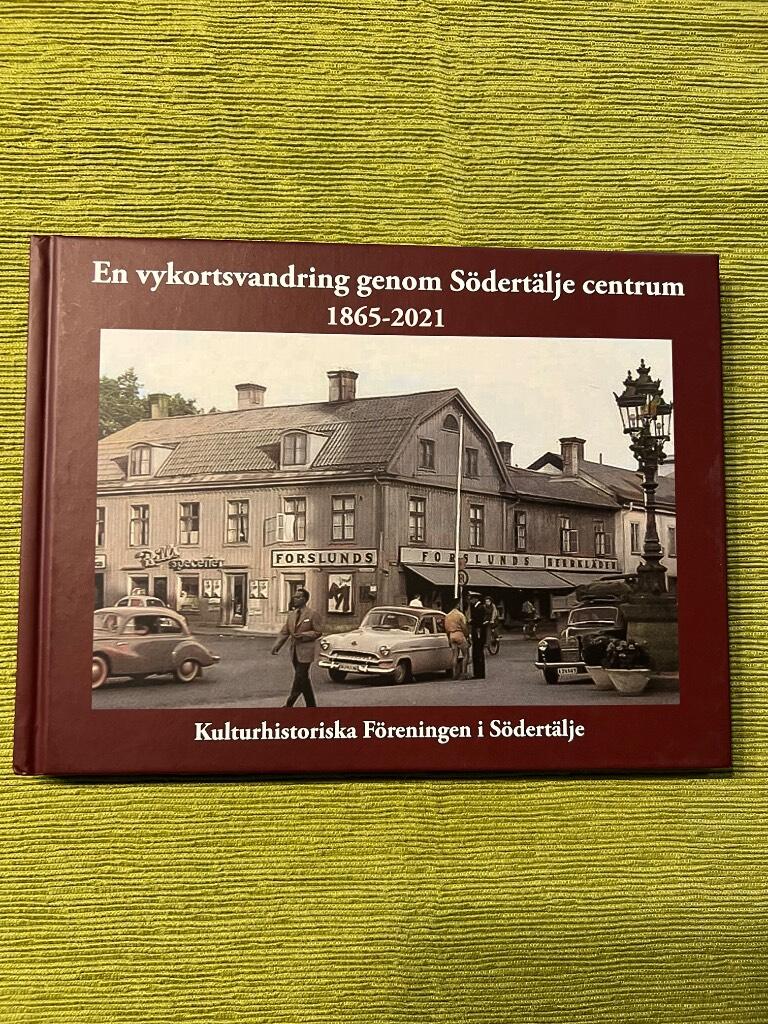 En vykortsvandring genom Södertälje centrum - 1865-2021