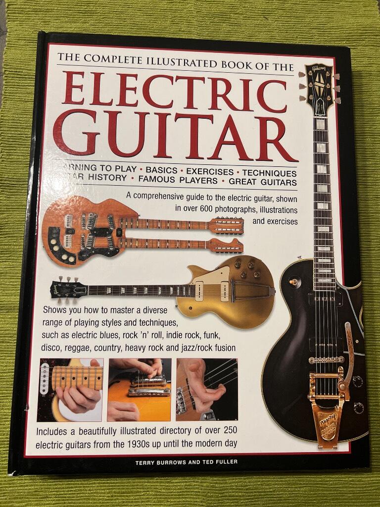 Complete illustrated book of the electric guitar - learning to play, basics