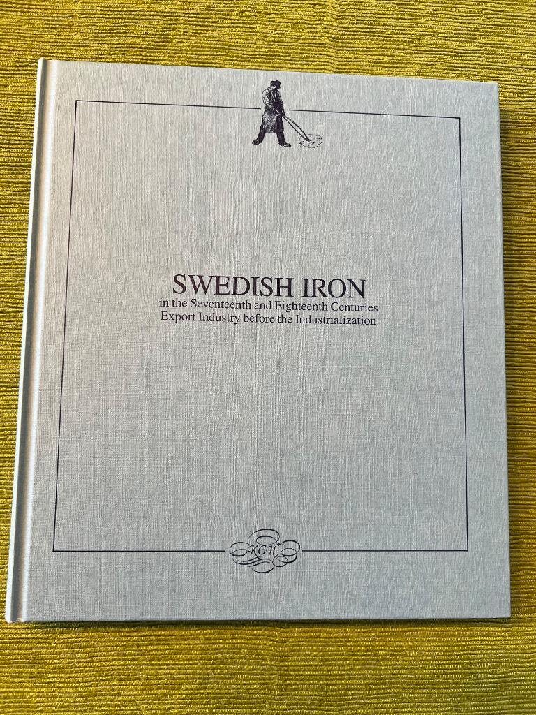 Swedish iron in the seventeenth and eighteenth centuries - export industry before the industrialization