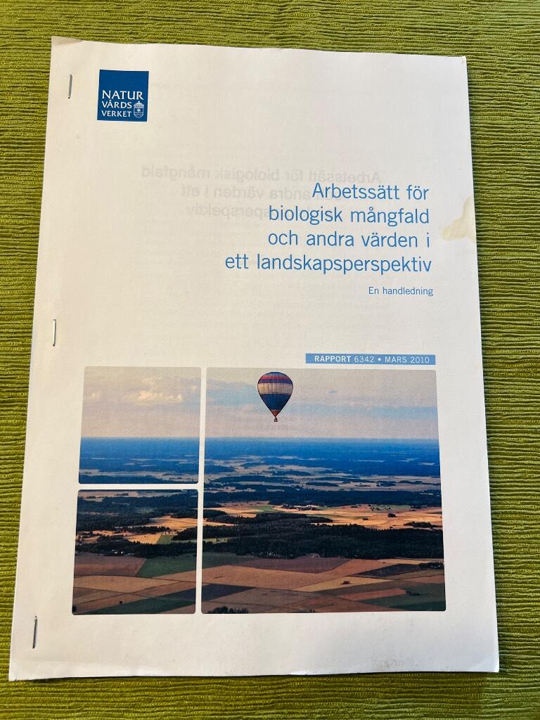 Arbetss&auml;tt f&ouml;r biologisk m&aring;ngfald och andra v&auml;rden i ett landskapsperspektiv