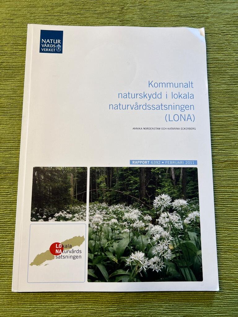 Att satsa p&aring; lokalt naturskydd