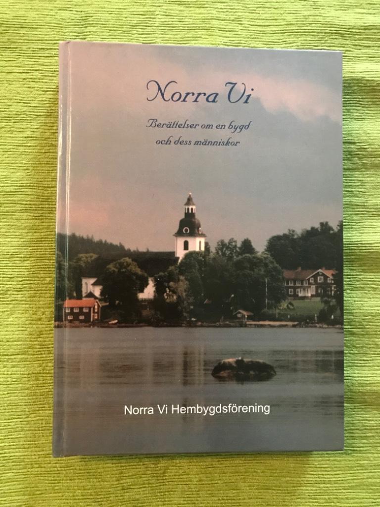 Norra Vi - ber&auml;ttelser om en bygd och dess m&auml;nniskor