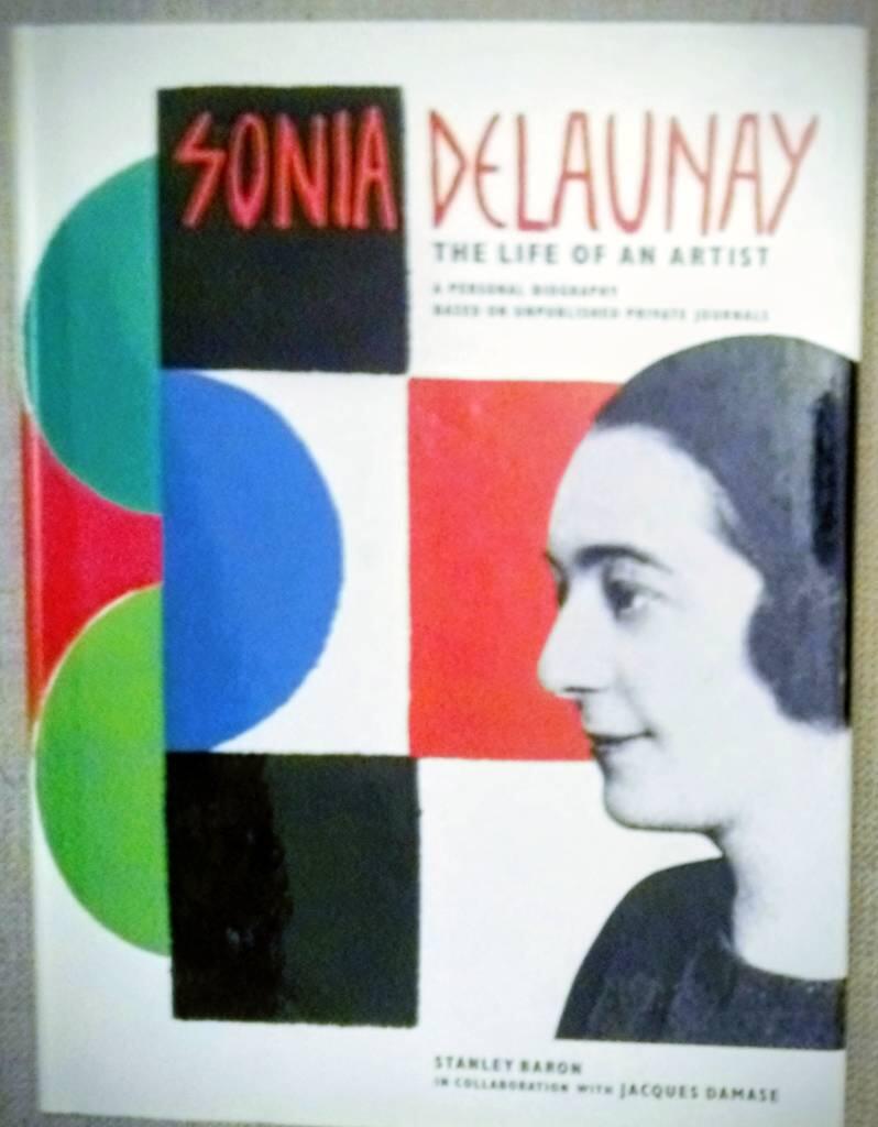 Sonia Delaunay : the life of an artist