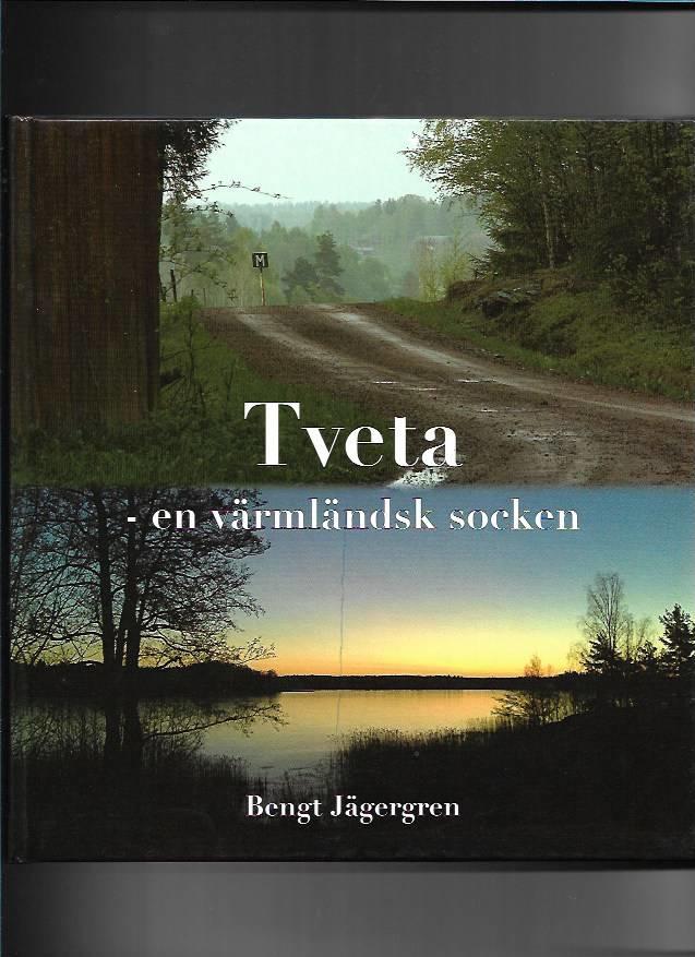 Tveta : en v&auml;rml&auml;ndsk socken
