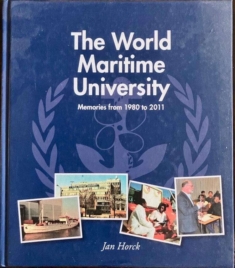The World Maritime University - memories from 1980 to 2011