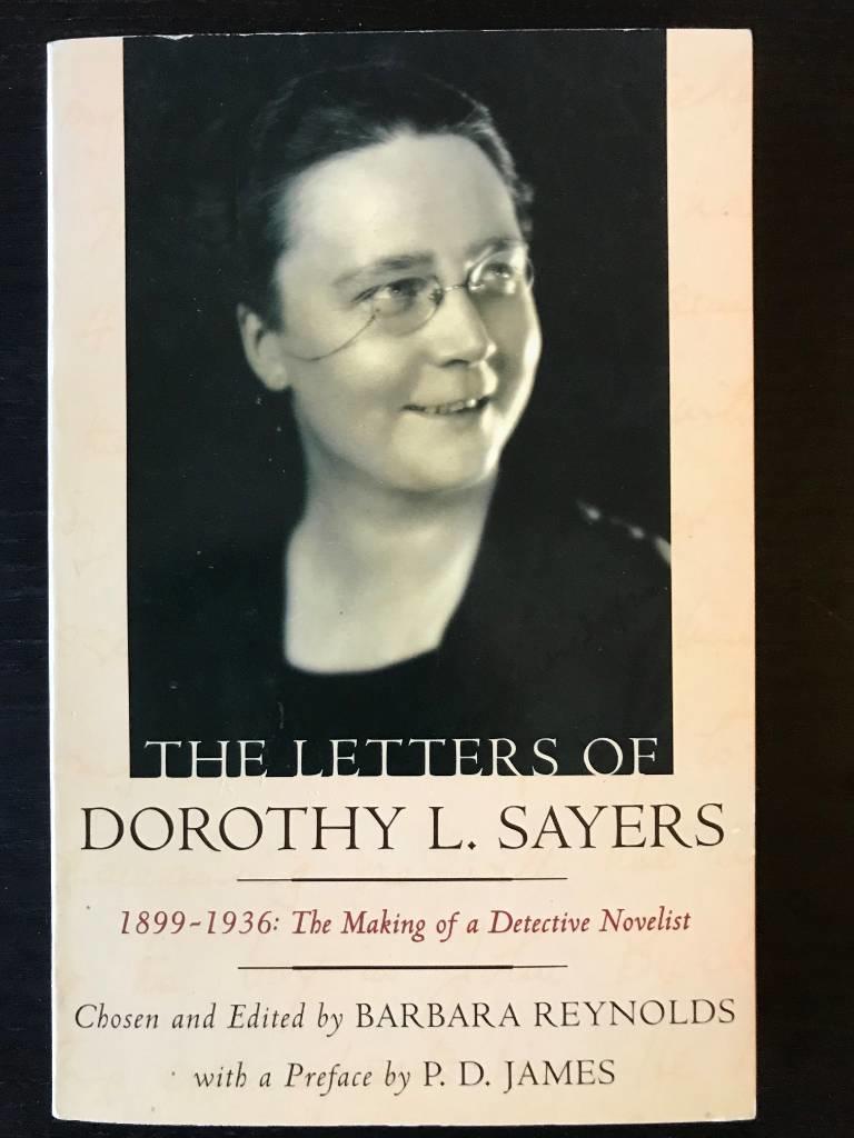 The letters of Dorothy L. Sayers : 1899-1936, the making of a detective novelist