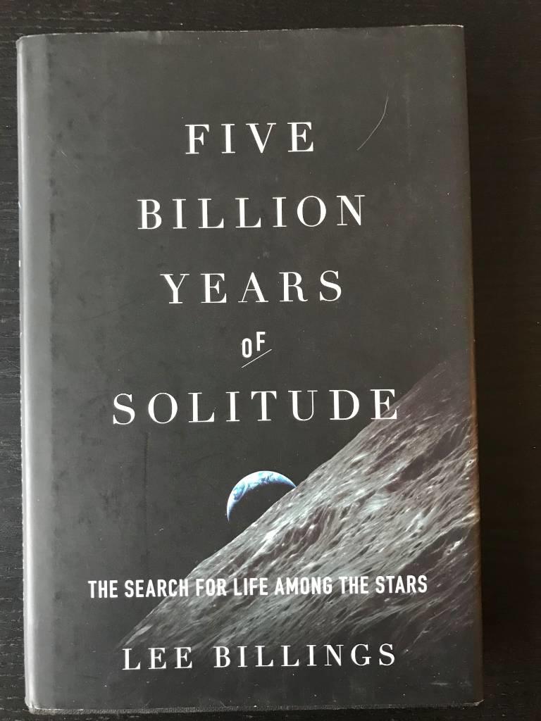 Five billion years of solitude - the search for life among the stars