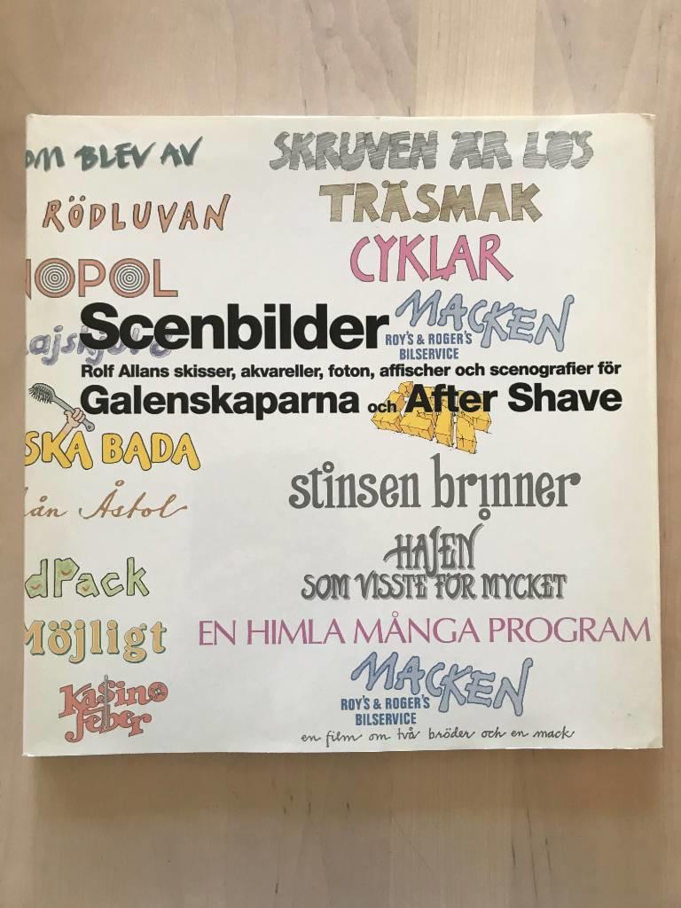 Scenbilder : Rolf Allans skisser, akvareller, foton, affischer och scenografier för Galenskaparna och After Shave